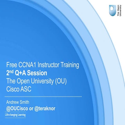 Q+A Free CCNA1 Instructor Training (Feb to July 2017)