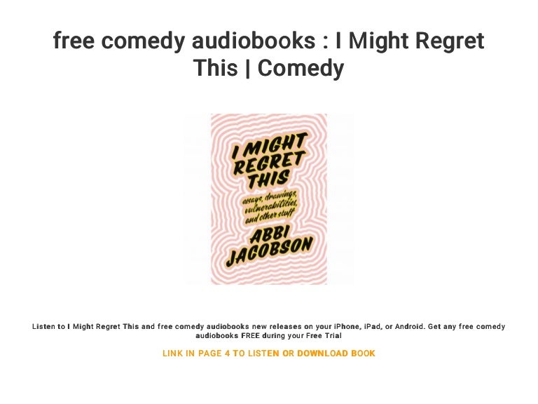 free comedy audiobooks : I Might Regret This | Comedy