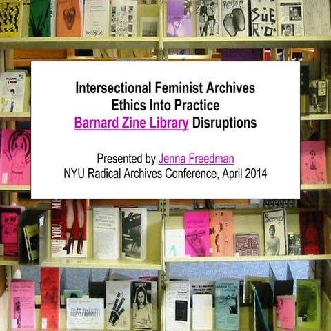 Intersectional Feminist Archives: Ethics Into Practice, Radical Archives conf...