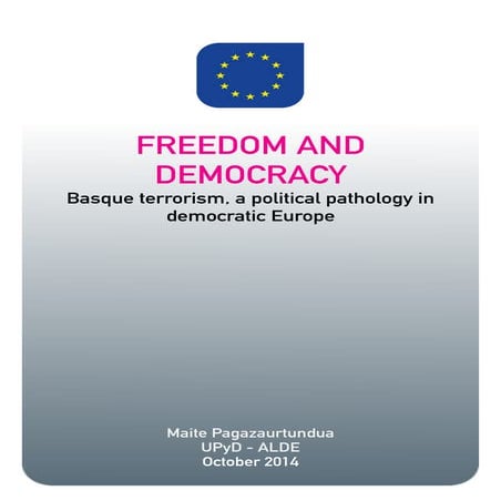 UPyD | Freedom and democracy. basque terrorism, a political pathology