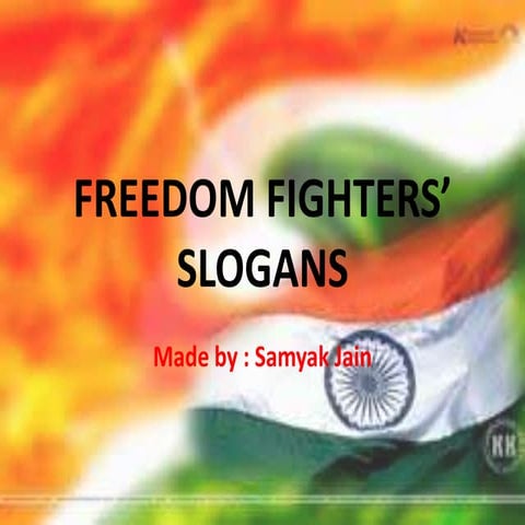 Freedom fighters’ slogans