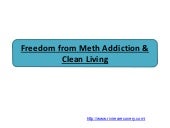 Freedom from Meth Addiction & Clean Living