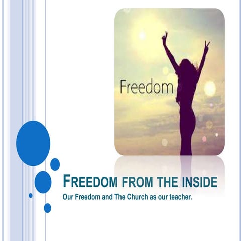 Freedom from the inside