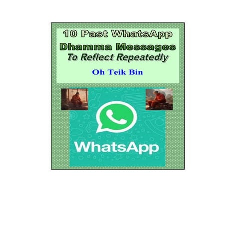 Free eBook ~ 10 Past WhatsApp Dhamma Messages to Reflect Repeatedly.pdf