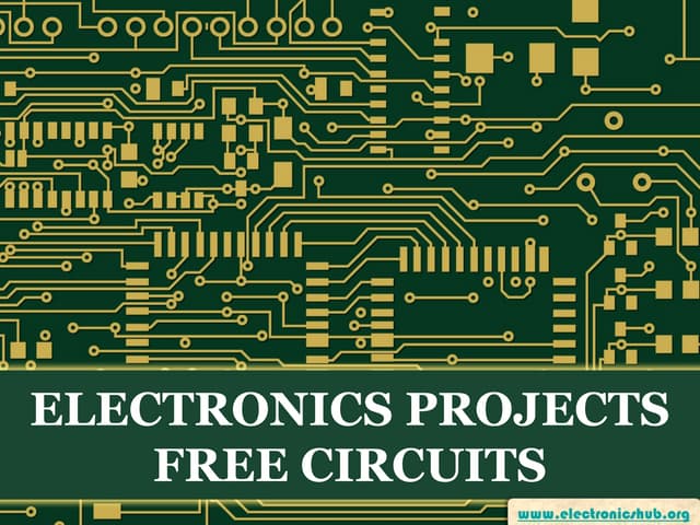 Free Electronics Projects Circuits and their Applications