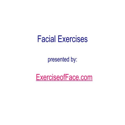 Facial exercise program | PPT