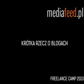 Freelance Camp'13: Krótka rzecz o b...