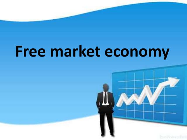Free market economy  PPT