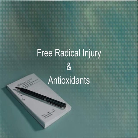Free radicals and antioxidants