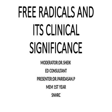 FREE RADICALS AND ITS CLINICAL SIGNIFICANCE.ppT.pptx