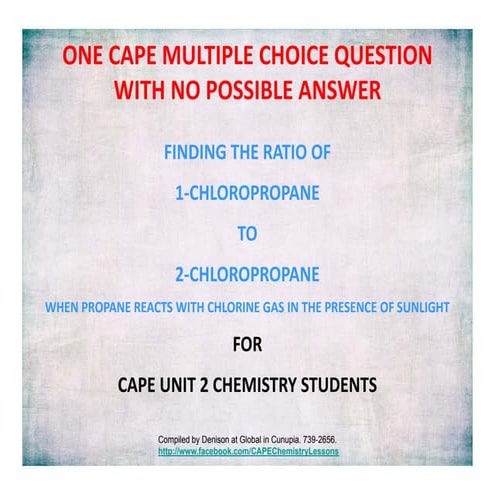 Free Radical Substitution Of Propane -  An Unanswerable CAPE Chemistry Question Related To Unit 2 Module 1
