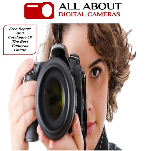 All About Digital Cameras Report And Catalogue