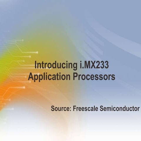 Introducing i.MX233 Application Processors