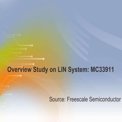 Overview Study on LIN System: MC33911 