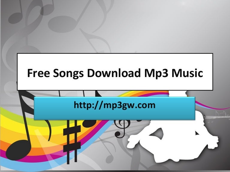 Free songs download mp3 music mp3gw