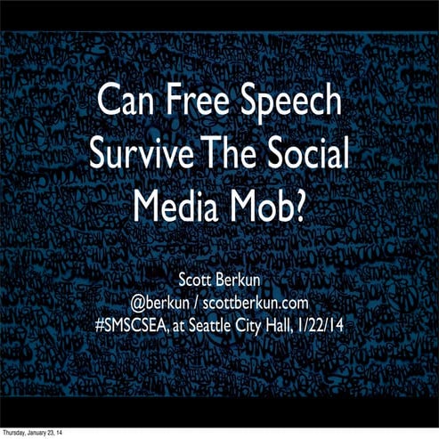 Can Free Speech Survive The Social Media Mob?