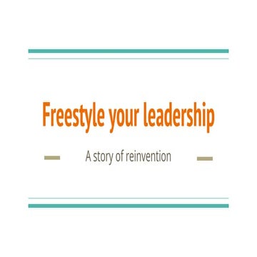 Freestyle your leadership