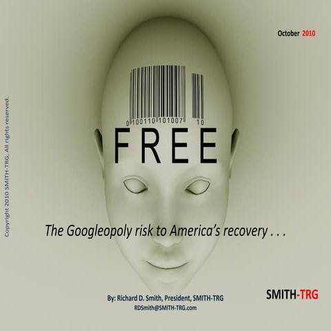 FREE, The Googleopoly Risk to America\’s Economic Recovery by Richard D ...