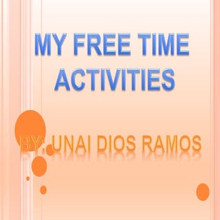 Free time activities by Unai