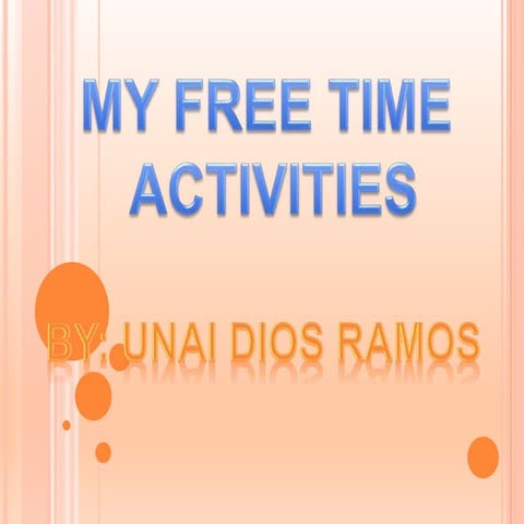 Free time activities by Unai