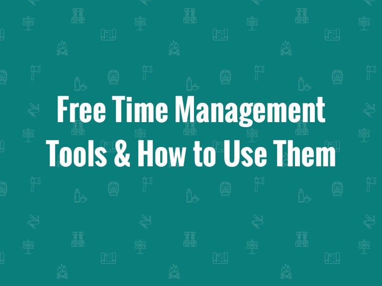 Free time management tools & how to use them