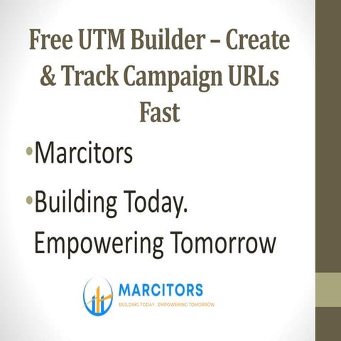 Free UTM Builder – Create & Track Campaign URLs Fast
