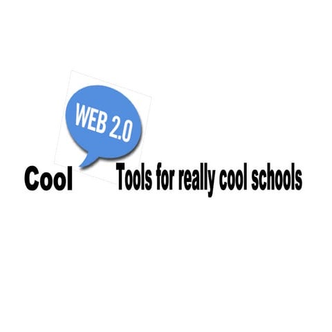 Free Web2.0 Tools for Really Cool Schools