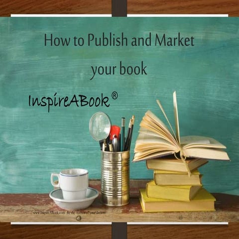 How to Write Publish and Market your Book