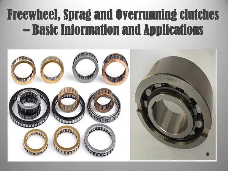 Freewheel, sprag and overrunning clutches basic information and app…