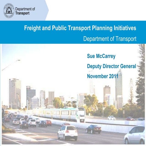 Freight and public transport planning initiatives conference 24 november 2011