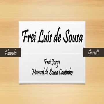 Frei Luis de Sousa - Manuel de Sousa Coutinho e Frei Jorge