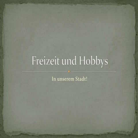 Freizeit und hobbys