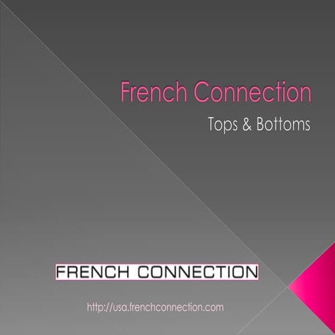 The French Connection | PPT