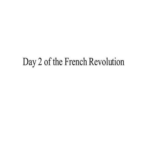French Revolution Day 2