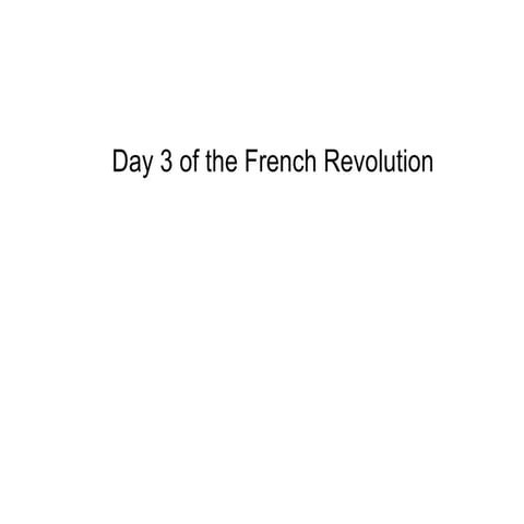 French Revolution Day 3
