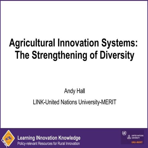 Agricultural Innovation Systems: The Strengthening of Diversity