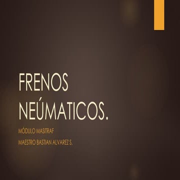 Sistema de frenos neumáticos de camiones