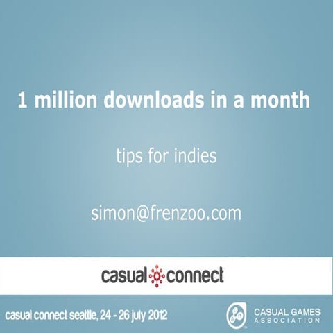 1M downloads in a month for your iOS or Android apps - Casual Connect Indie talk