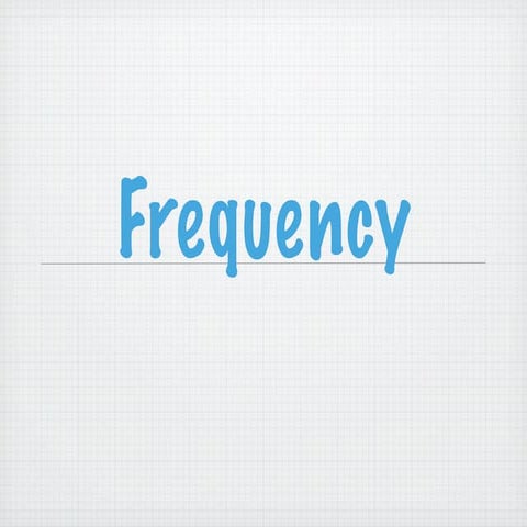 Frequency