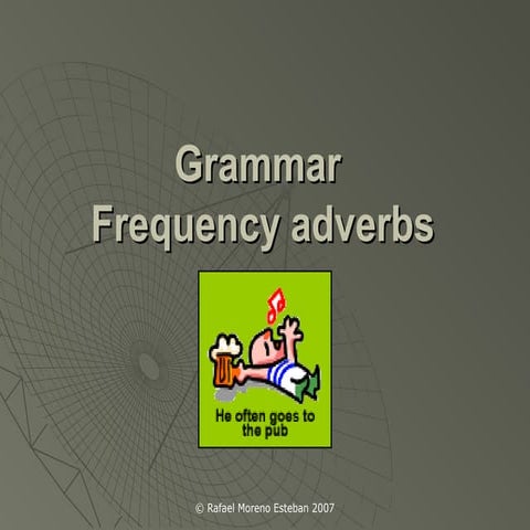 Frequency adverbs