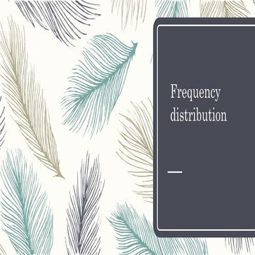 Frequency distribution 