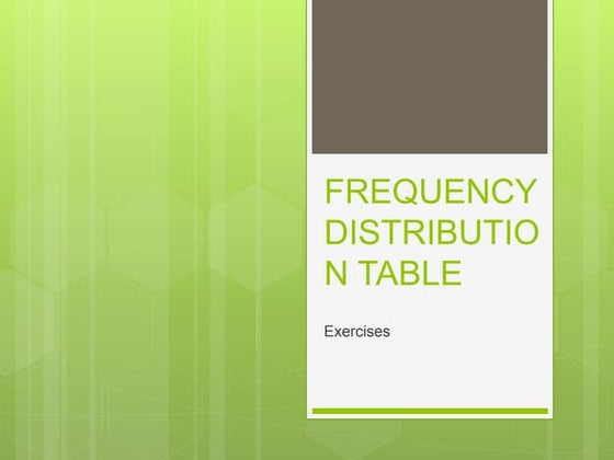 Frequency distribution table | PPTX