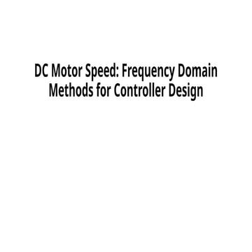 Frequency Domain Methods for Controller Design.pptx
