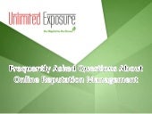 Frequently Asked Questions about Online Reputation Management
