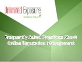 Frequently Asked Questions about Online Reputation Management