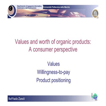 Values and worth of organic products: A consumer perspective