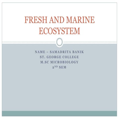 Fresh and marine ecosystem