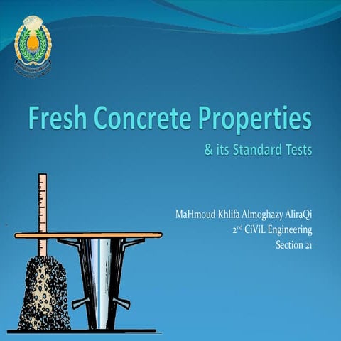 Fresh concrete properties & its standard tests