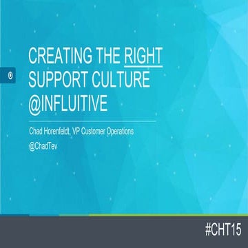 Creating the Right Support Culture @Influitive