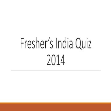 Fresher’s India Quiz